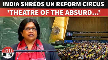 India Tears Into ‘Absurd’ UNSC Reform Delay, Demands Text-Based Negotiations After 17 Lost Years