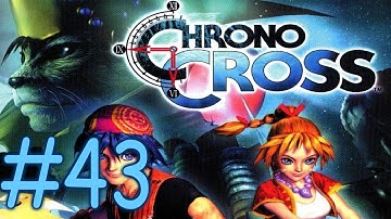 Chrono Cross Walkthrough Part 43: Dragon