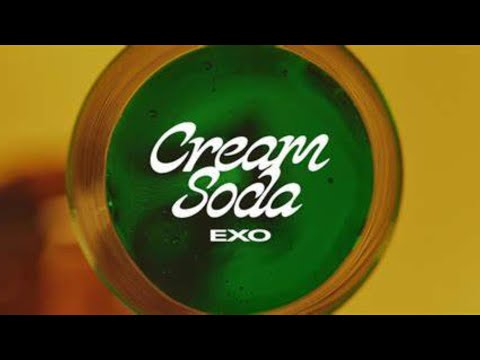 EXO新歌《cream soda》练习室版中文字幕 @weareoneEXO
