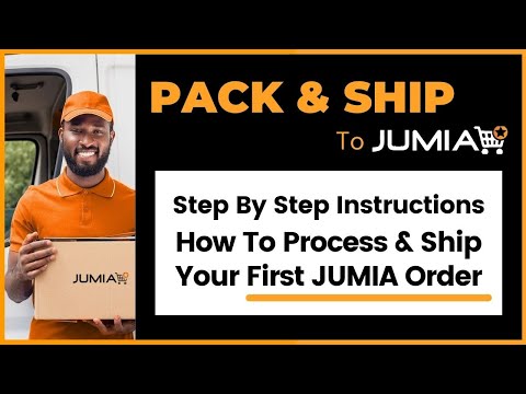 How To Fulfil And Ship Your FIRST Jumia Order | DETAILED BEGINNER TUTORIAL 2022