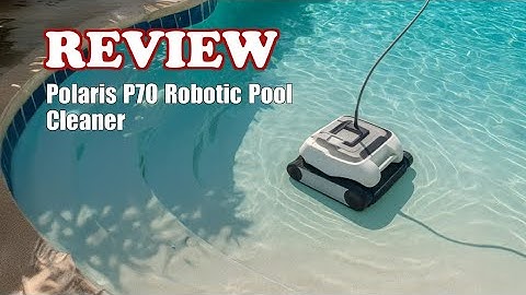 Review Polaris P70 Robotic Pool Cleaner 2025