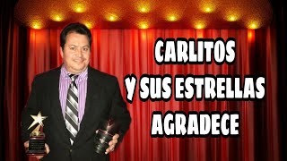 Carlitos y sus estrellas agradece a los que apoyan las películas