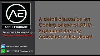 Ankhi Educare | Coding phase in SDLC - All the key activities explained