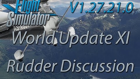 Flight Simulator 2020 - Rudder Issues Revisited