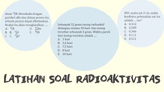 Latihan Soal Radioaktivitas | Fisika Inti #8