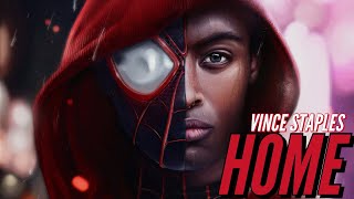 SPIDER-MAN FAR FROM HOME & SPIDER-MAN INTO THE SPIDER-VERSE | Home | Vince Staples || Music Tribute