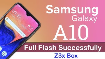 Samsung Galaxy A10 (A105f) Full Flashed Using Z3x Box (tested firmware) | In Urdu/Hindi