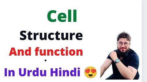 cell : structure and function of the cell In Urdu Hindi