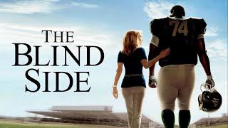 The Blind Side (2009) Movie | Sandra Bullock, Tim McGraw, Quinton Aaron | Review & Facts