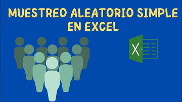 Muestreo aleatorio simple en Excel
