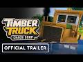 Timber Truck: Chaos Coop - Official Announcement Trailer