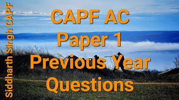 CAPF AC Previous Year Questions (PYQs) by Siddharth Singh CAPF