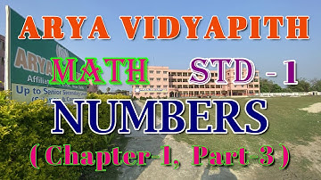 Class 1 - Maths I Numbers I Chapter-1 (Part-3) Arya Vidyapith I Best School in Motihari