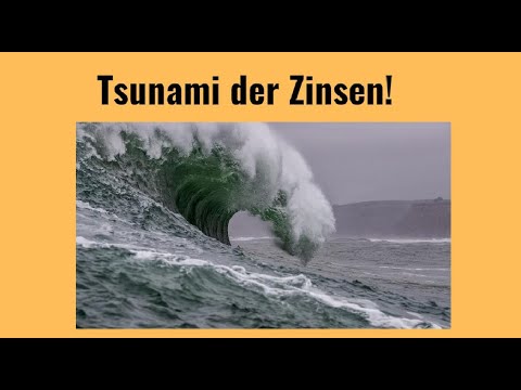 Tsunami der Zinsen! Marktgeflüster
