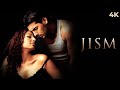 Jism (2003) Full Hindi Movie (4K) | John Abraham &amp; Bipasha Basu | Ranvir Shorey | Bollywood Movie