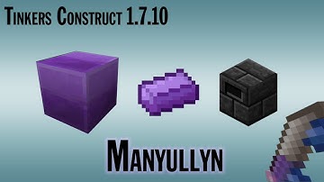 How To Make Manyullyn "End Game Material" In Tinker