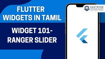 Widget 101 Ranger Slider | Flutter Widget In Tamil  | Just Rise Academy