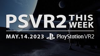 PSVR2 THIS WEEK | May 14, 2023 | Red Matter 2, Tin Hearts &amp; More