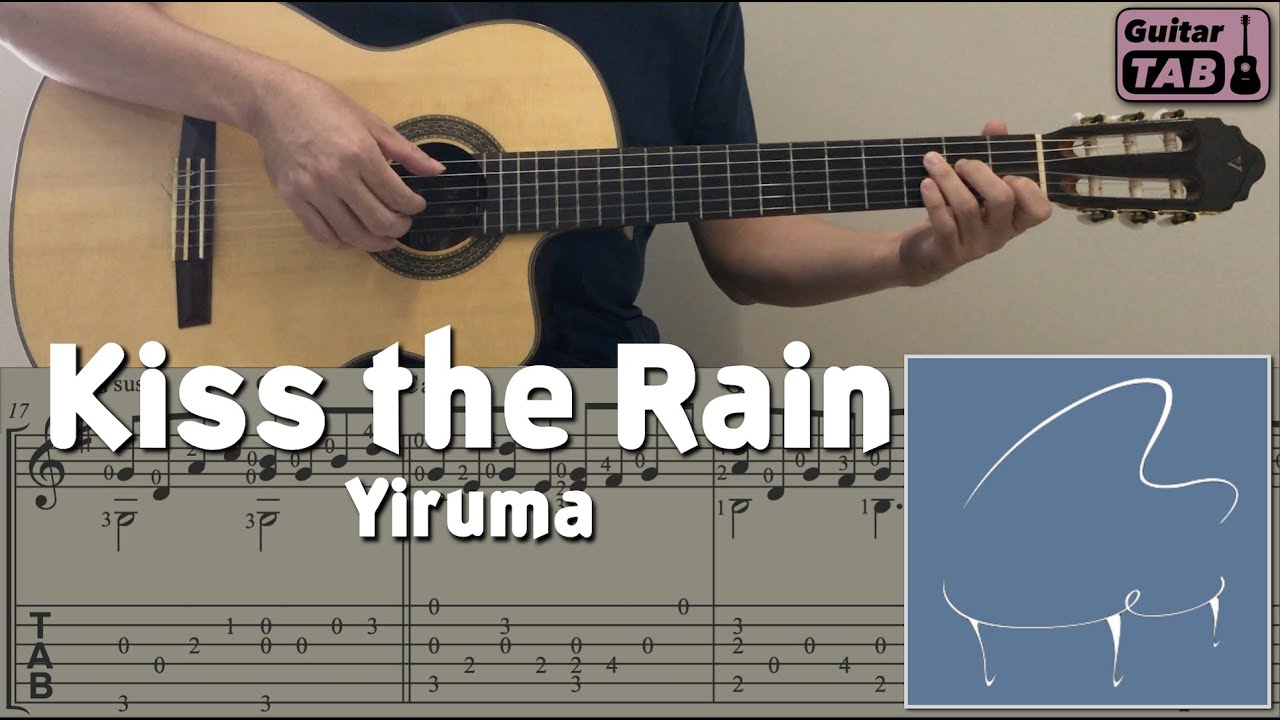Kiss The Rain / Yiruma (Guitar) (Intermediate Level) [Notation + Tab] -  Youtube