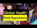 How to get global health field experience  getting ready for your career in public health