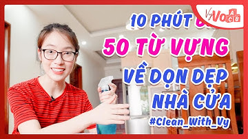 Bạn đã biết các từ vựng Tiếng Anh về DỌN NHÀ này chưa? | VyVocab Ep. 48 | Khánh Vy