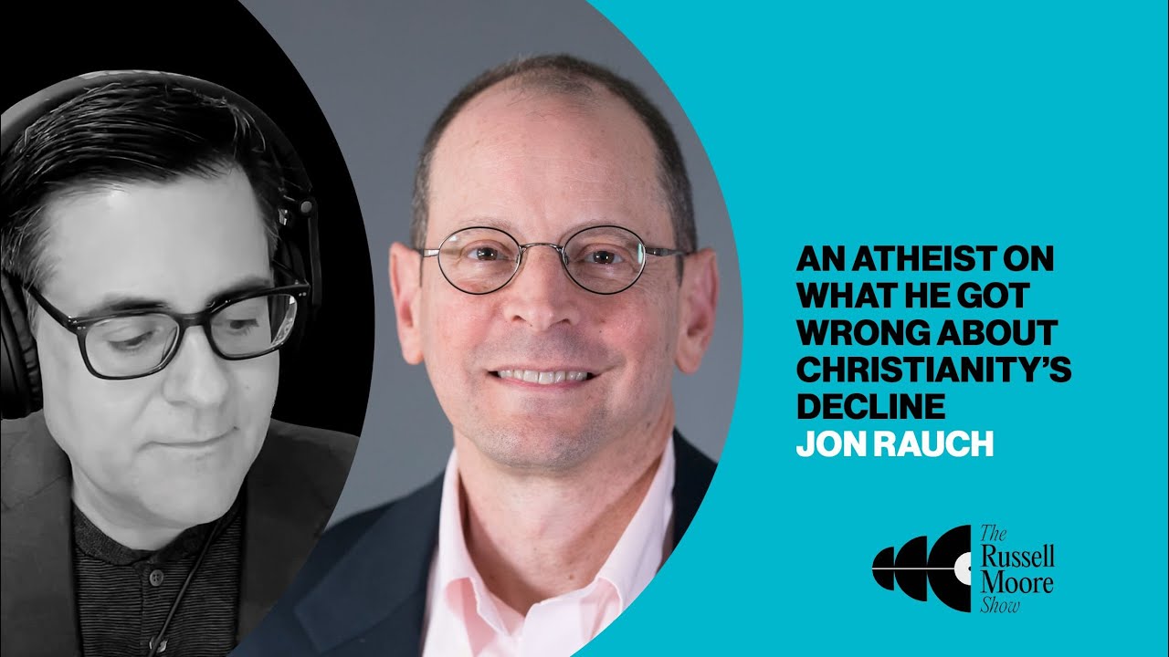 An Atheist on What He Got Wrong About Christianity’s Decline | The Russell Moore Show