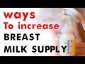 Ways To Increase Breast Milk