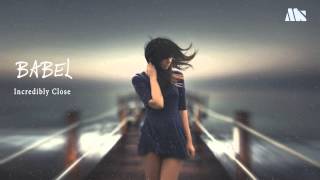 Chill/Deep I BABEL ft. Wrenn - Incredibly Close