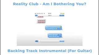 Reality Club - Am I Bothering You (Guitar Backing Track Instrumental)