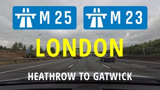 London | M25 & M23 | Heathrow to Gatwick | Hyperlapse