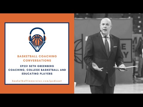 The Basketball Podcast with Seth Greenberg on Better Coaching