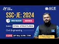 Ssc je 2024 ce complete revision series  steel structures by arjun chabra sir  ace online