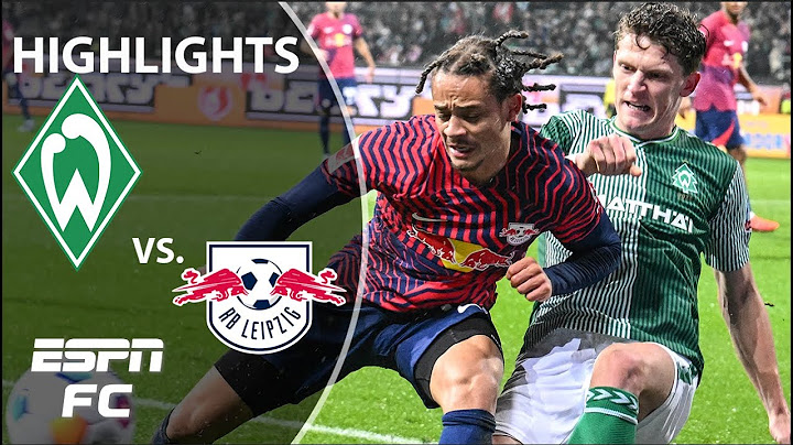 Werder Bremen vs. RB Leipzig | Bundesliga Highlights | ESPN FC