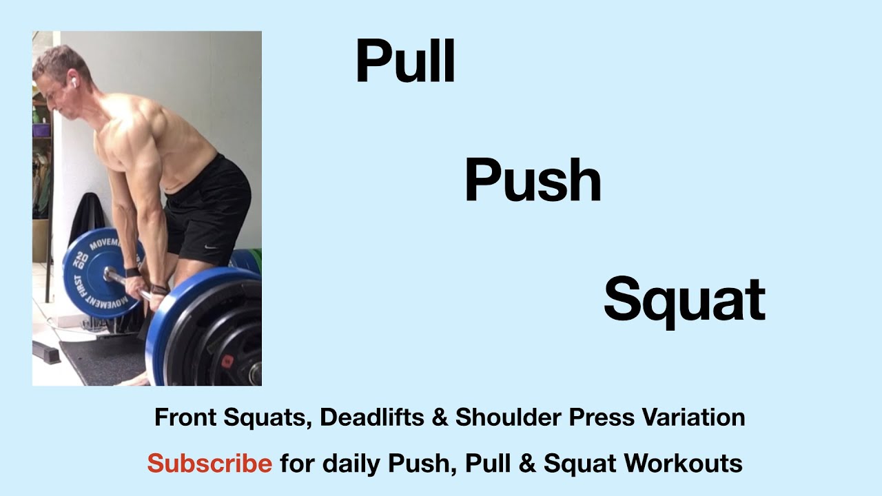 Push, Pull, Squat