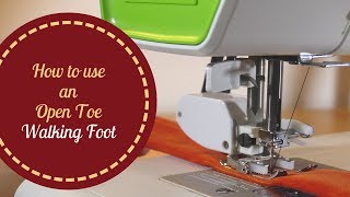 Information How to use an open toe walking foot Update