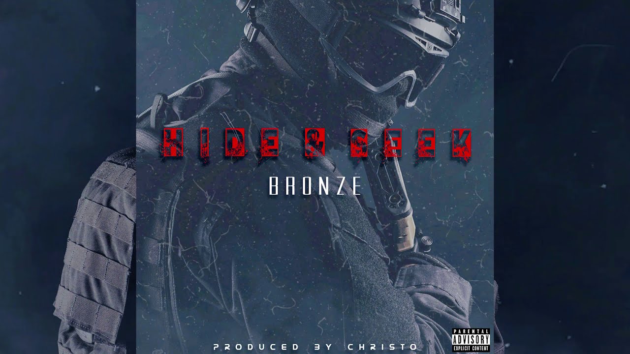 Bronze - HIDE & SEEK (Saigon Riddim)