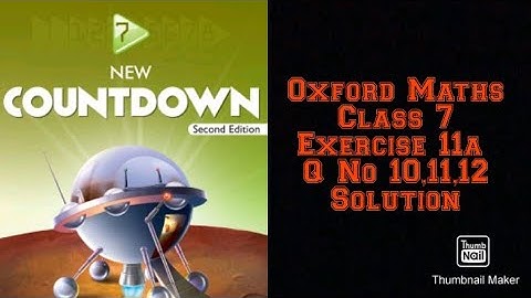 Oxford Maths Countdown || Class 7 || lecture 83 || Exercise 11a Question No 10, 11 and 12 Solution