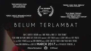 'BELUM TERLAMBAT” – Short Movie (2nd Winner ALSEACE 2017)