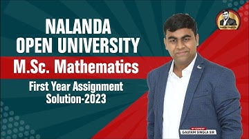 🔥🔥Nalanda Open University M.Sc. Mathematics First Year Assignment Solution 2022-23