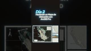 Mapa de Ubicación y Localización con ArcGIS Pro - Día 02