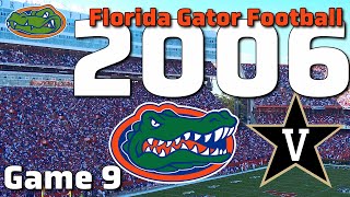 2006 Florida Gators Football: Game 9 - SEC Showdown vs. Vanderbilt | Full Game