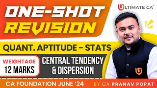 Central Tendency & Dispersion | One Shot QA Statistics | CA Foundation June 2024 | CA. Pranav Popat