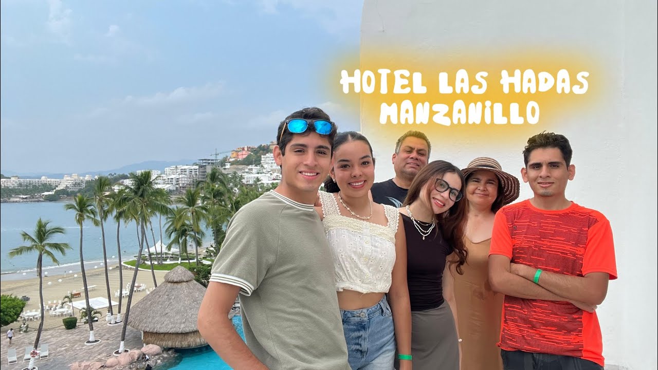 Vacaciones HOTEL LAS HADAS MANZANILLO 🏝🏖 