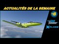 👀 [ X-Plane 11 &amp; 12 - Flight Simulator 2020 ] Actualités de la semaine 15