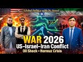 US-Israel-Iran War 2026 Explained | Middle East Crisis, Oil Shock & Strait of Hormuz Risks