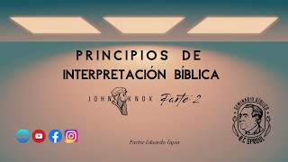 Principios de Interpretación Bíblica Parte 2 Principios de Interpretación Bíblica Parte 2