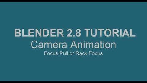 Blender Tutorial Camera Animation Focus Pull