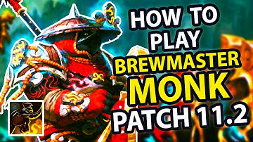 Brewmaster Monk Guide 11.2 | Season 3 Mythic+ | Rotation & Tanking