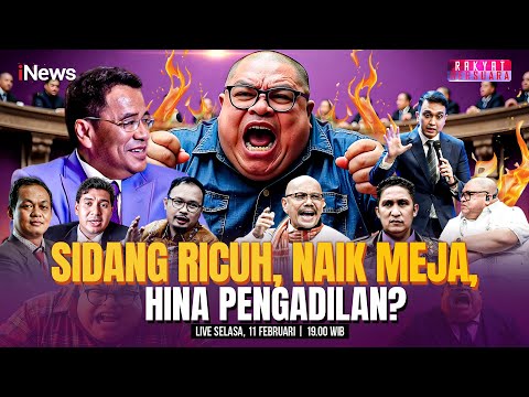 🔴 LIVE Sidang Ricuh, Naik Meja, Hina Pengadilan? | Rakyat Bersuara