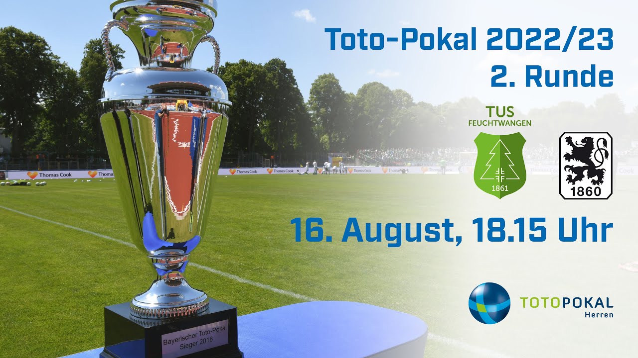 Toto-Pokal 2022/23 TuS Feuchtwangen - TSV 1860 München